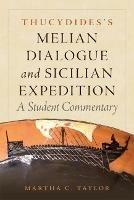 Thucydides's Melian Dialogue and Sicilian Expedition: A Student Commentary