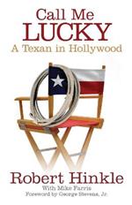 Call Me Lucky: A Texan in Hollywood