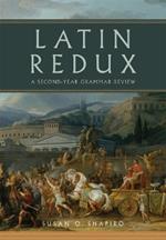 Latin Redux Volume 65: A Second-Year Grammar Review