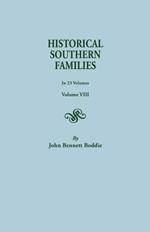 Historical Southern Families. in 23 Volumes. Volume VIII