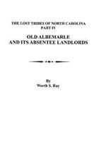 Old Albemarle and Its Absentee Landlords