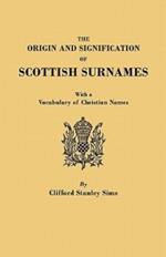 The Origin and Signification of Scottish Surnames, with a Vocabulary of Christian Names