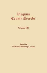 Virginia County Records. Volume VII