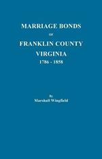 Marriage Bonds of Franklin County, Virginia, 1786-1858