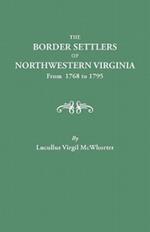 Border Settlers of Northeastern Virginia from 1768 to 1795