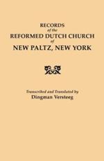 Records of the Reformed Dutch Church of New Paltz, New York