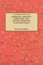 A Genealogical History of the Dormant, Abeyant, Forfeited, and Extinct Peerages of the British Empire