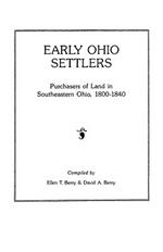 Early Ohio Settlers. Purchasers of Land in Southeastern Ohio, 1800-1840