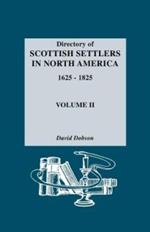 Directory of Scottish Settlers in North America 1625-1825: Vol 2