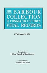 The Barbour Collection of Connecticut Town Vital Records. Volume 24: Lyme 1667-1852