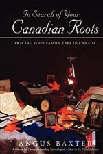 In Search of Your Canadian Roots: Tracing Your Family Tree in Canada