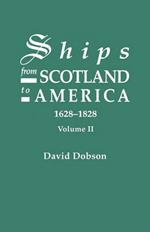 Ships from Scotland to America, 1628-1828. Volume II