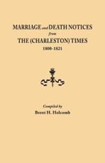 Marriage and Death Notices from the (Charleston) Times, 1800-1821