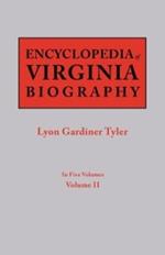 Encyclopedia of Virginia Biography. in Five Volumes. Volume II