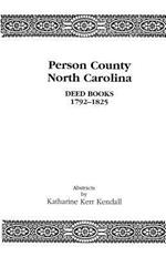 Person County, North Carolina Deed Books 1792-1825