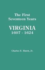 The First Seventeen Years: Virginia, 1607-1624