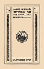 The North Carolina Historical and Genealogical Register. Eleven Numbers Bound in Three Volumes. Volume Three