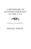 A Dictionary of Scottish Emigrants to the U.S.A.