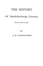 The History of Mecklenburg County [NC]