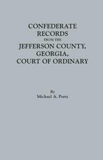 Confederate Records from the Jefferson County, Georgia, Court of Ordinary