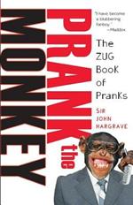 Prank The Monkey: The Zug Book of Pranks