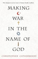 Making War In The Name Of God