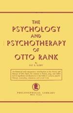 The Psychology and Psychotherapy of Otto Rank: An Historical and Comparative Introduction