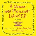 A Queer and Pleasant Danger