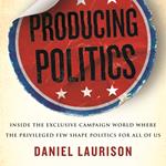 Producing Politics