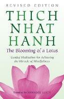 The Blooming of a Lotus: The Essential Guided Meditations for Mindfulness, Healing, and Transformation