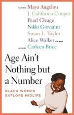 Age Ain't Nothing but a Number: Black Women Explore Midlife