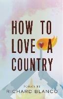 How to Love a Country: Poems