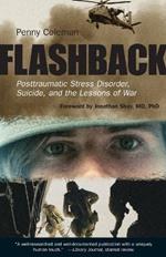 Flashback: Posttraumatic Stress Disorder, Suicide, and the Lessons of War