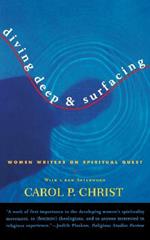 Diving Deep & Surfacing: Women Writers on Spiritual Quest