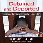 Detained and Deported