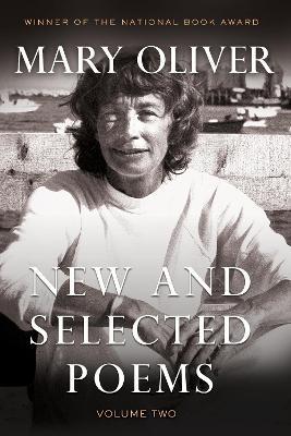 New and Selected Poems, Volume Two - Mary Oliver - Libro in lingua inglese  - Beacon Press - | laFeltrinelli