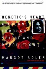 Heretic's Heart: A Journey through Spirit and Revolution