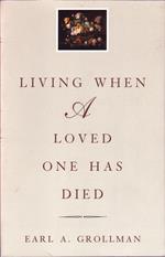 Living When a Loved One Has Died