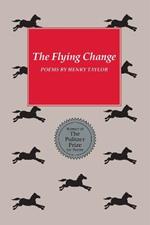 The Flying Change: Poems