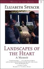 Landscapes of the Heart: A Memoir