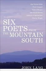 Six Poets from the Mountain South