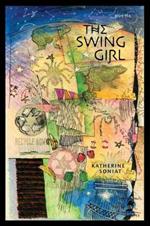 The Swing Girl: Poems