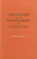 Faulkner and the Discourses of Culture