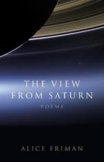 The View from Saturn: Poems