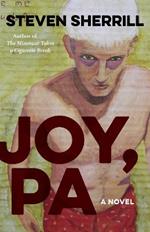 Joy, PA: A Novel