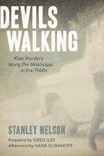 Devils Walking: Klan Murders along the Mississippi in the 1960s