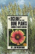 A Guide to Ocean Dune Plants Common to North Carolina