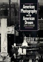 American Photography and the American Dream