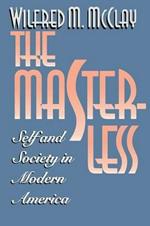 The Masterless: Self and Society in Modern America