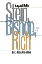 Stein, Bishop, and Rich: Lyrics of Love, War, and Place